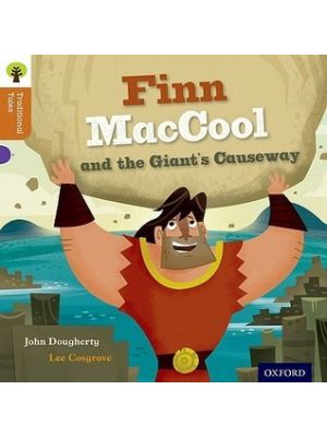 Traditional Tales: Finn MacCool and the Giant's Causeway